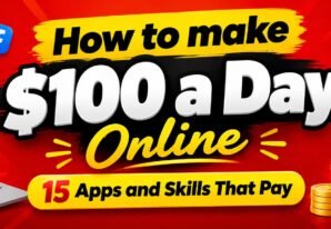 How to Make $100 a Day Online: 15 Apps & Skills That Pay